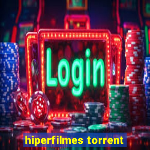 hiperfilmes torrent